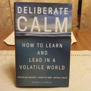 Deliberate Calm
