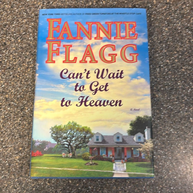Can't Wait to Get to Heaven