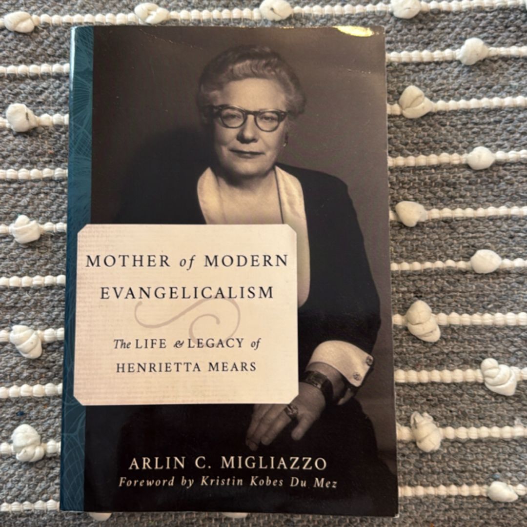 Mother of Modern Evangelicalism