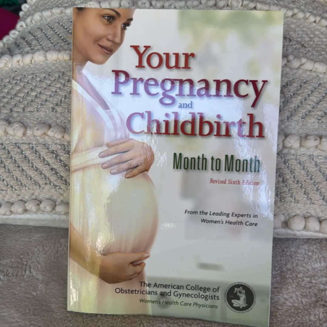 Your Pregnancy and Childbirth