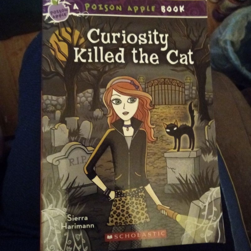 Curiosity Killed the Cat