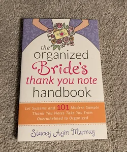The Organized Bride’s Thank You Note Handbook