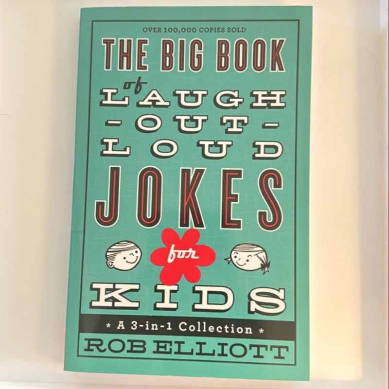 The Big Book of Laugh-Out-Loud Jokes for Kids