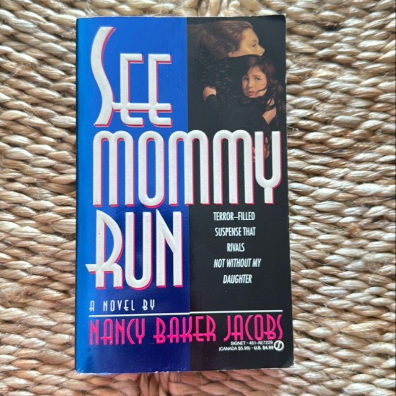 See Mommy Run