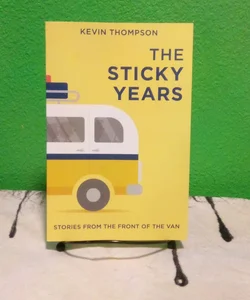 The Sticky Years