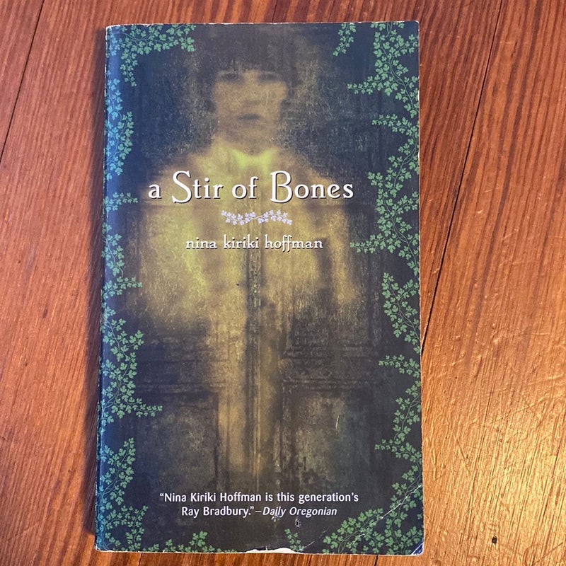 A Stir of Bones