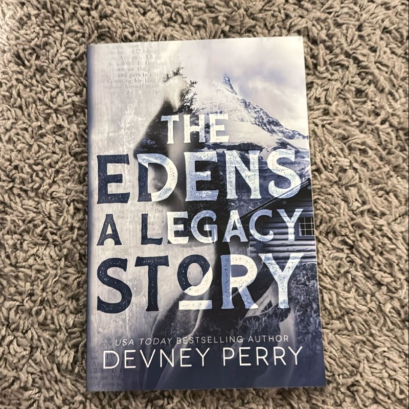 The Edens - a Legacy Story