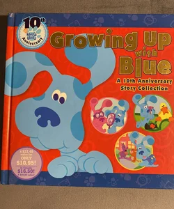 Growing up with Blue