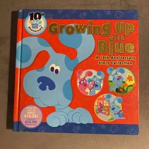 Growing up with Blue