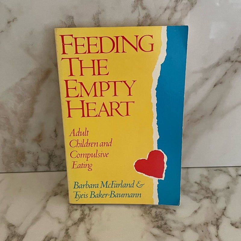 Feeding the Empty Heart