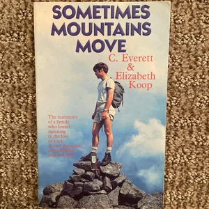 Sometimes Mountians Move