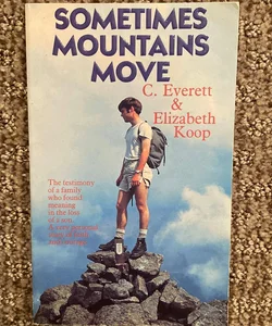 Sometimes Mountians Move