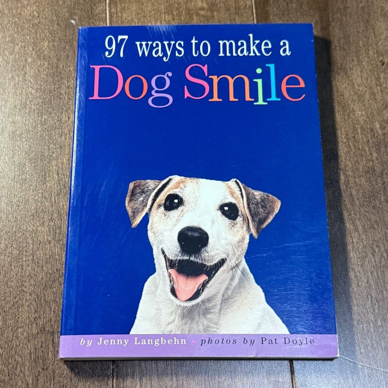 97 Ways to Make a Dog Smile