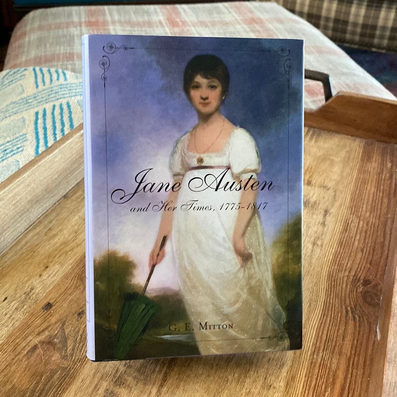 Jane Austen and Her Times, 1775 - 1817