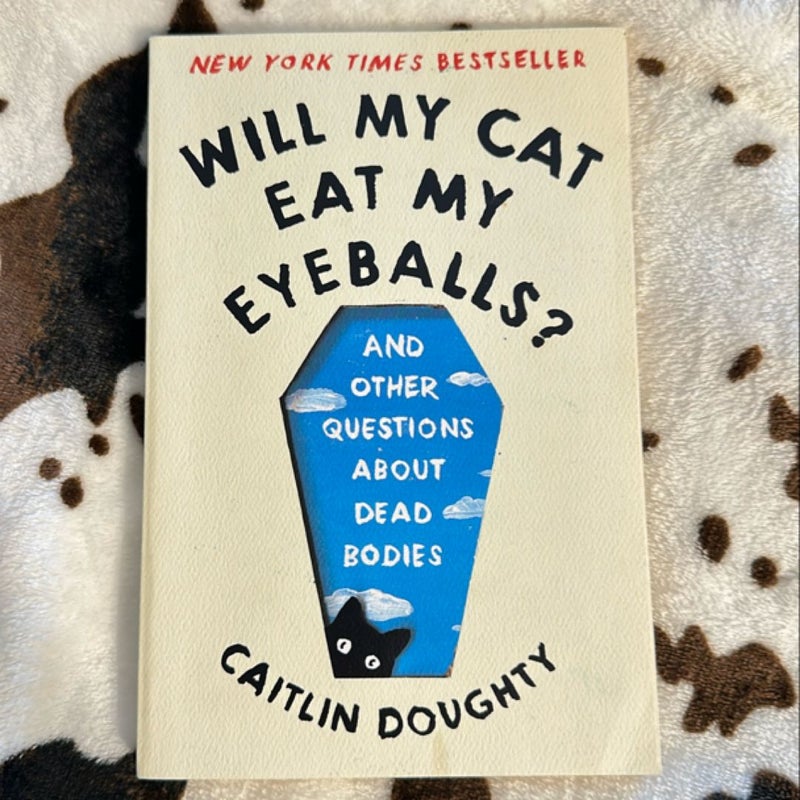 Will My Cat Eat My Eyeballs?