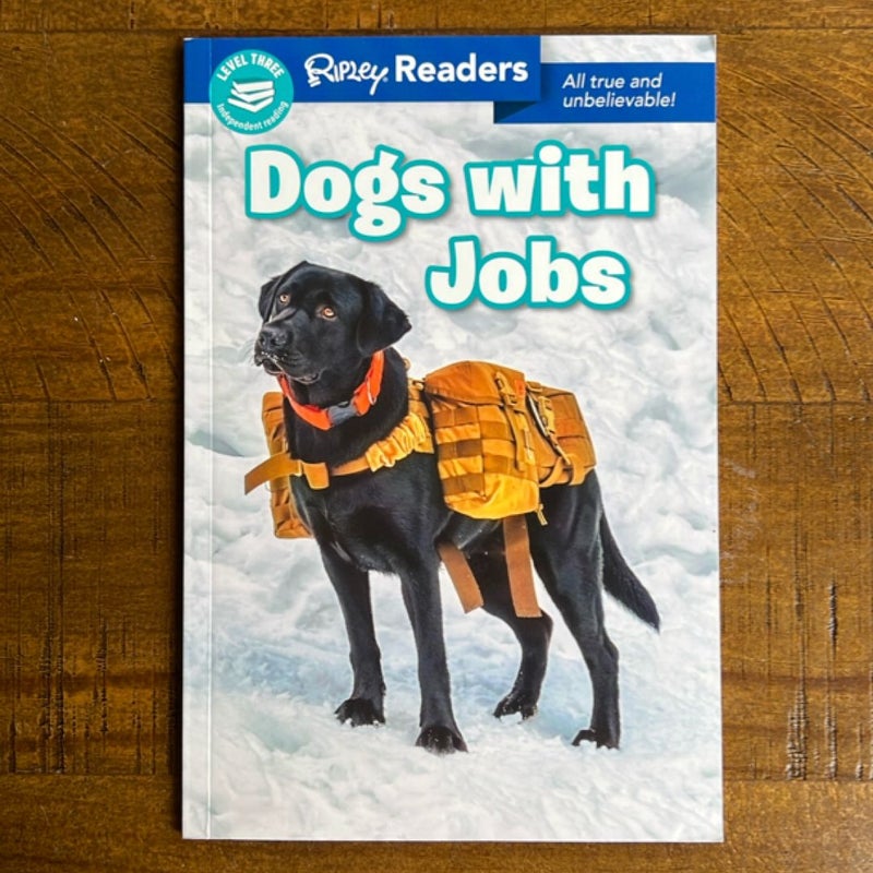 Ripley Readers : Dogs with Jobs