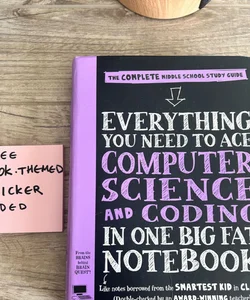 Everything You Need to Ace Computer Science and Coding in One Big Fat Notebook + FREE BOOKED THEMED STICKER