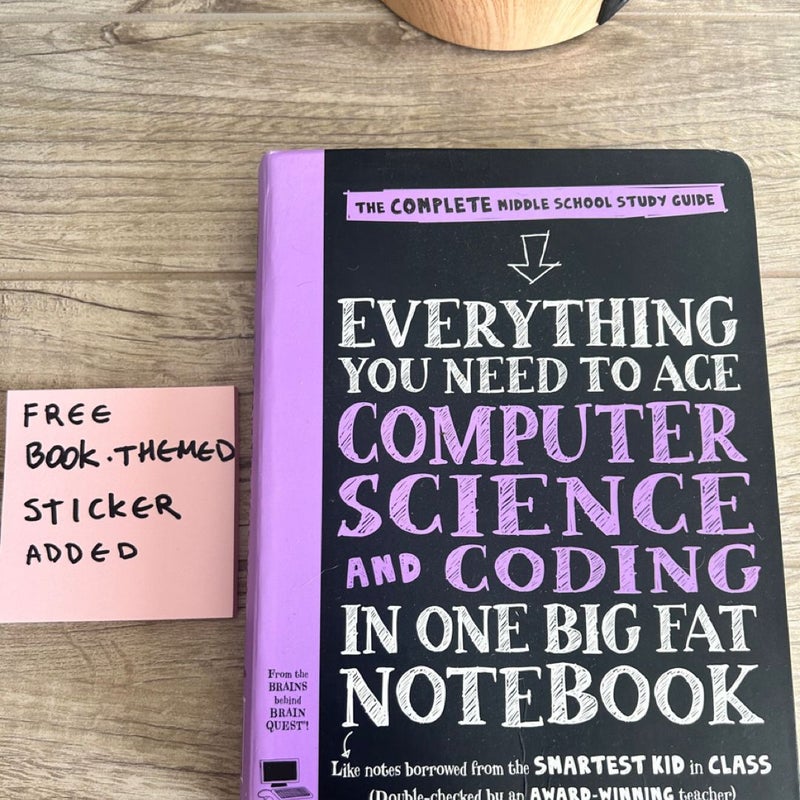 Everything You Need to Ace Computer Science and Coding in One Big Fat Notebook + FREE BOOKED THEMED STICKER