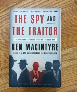 The Spy and the Traitor by Ben Macintyre: 9781101904213 |  : Books