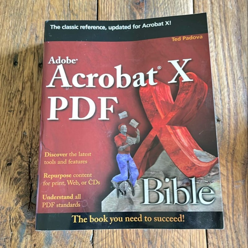 Adobe Acrobat X PDF Bible
