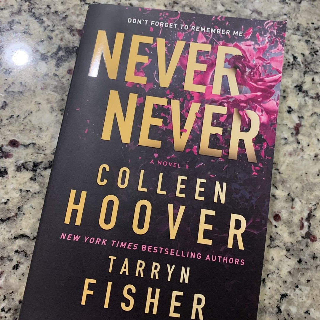 Never Never: Hoover, Colleen, Fisher, Tarryn: 9781506107158: :  Books