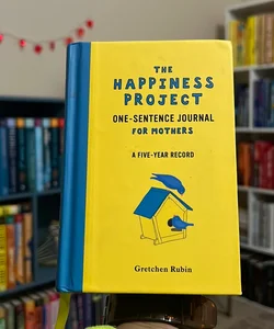 The Happiness Project One-Sentence Journal for Mothers