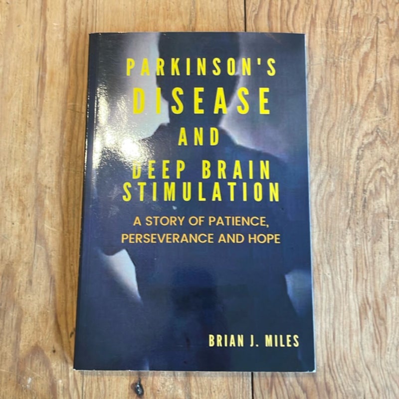 Parkinson's Disease and Deep Brain Stimulation