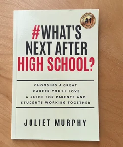 #What's Next after High School?