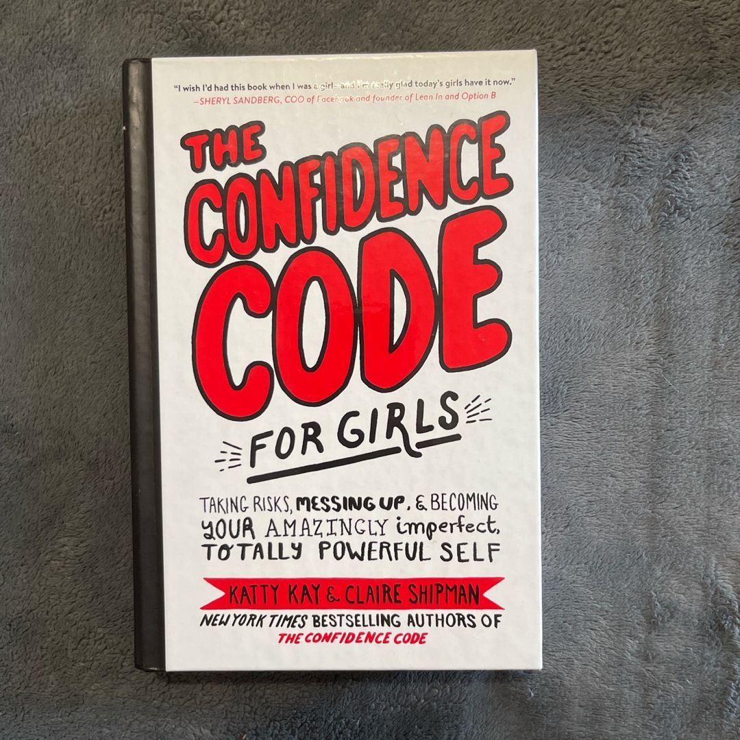 The Confidence Code for Girls