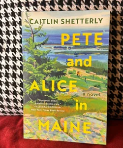 Pete and Alice in Maine