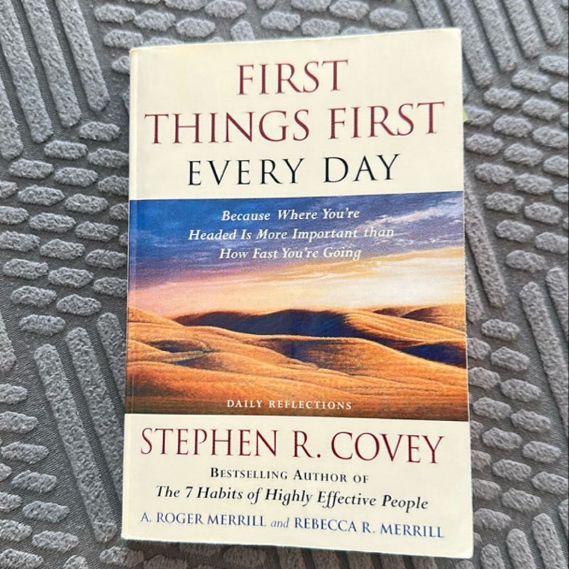 First Things First Every Day