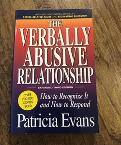 The Verbally Abusive Relationship, Expanded Third Edition