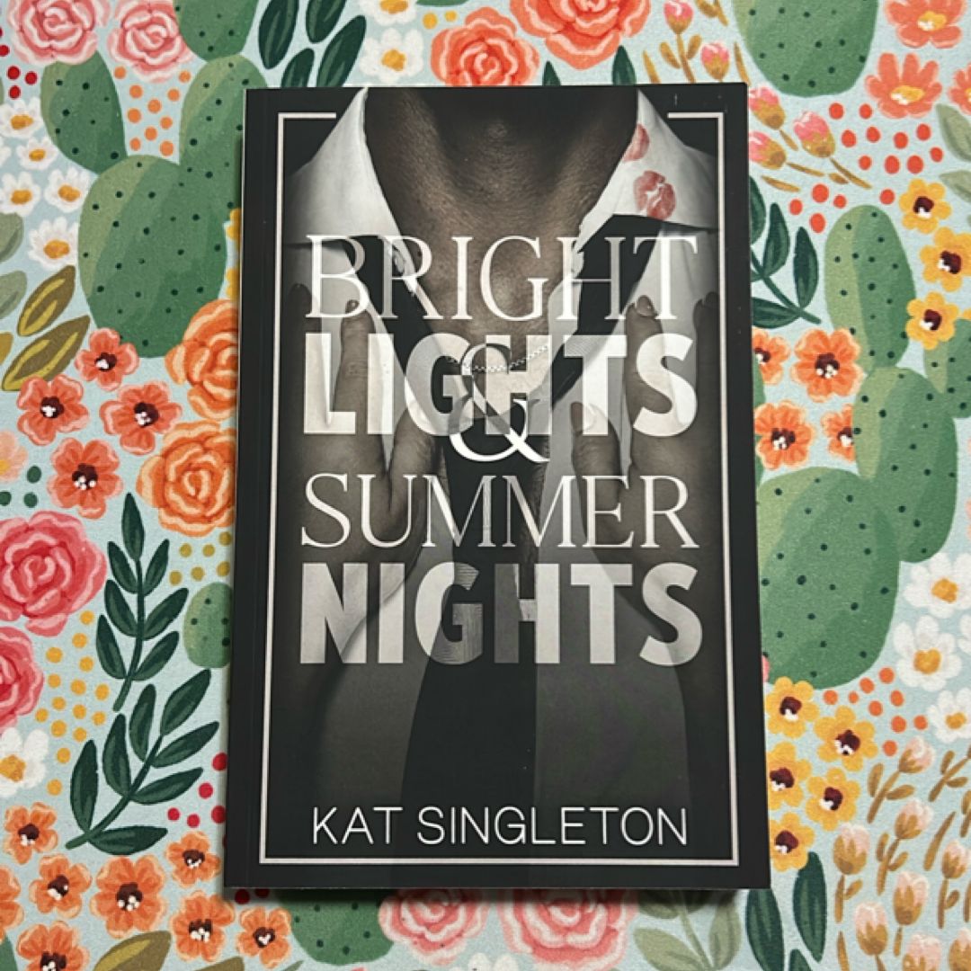 Bright Lights and Summer Nights