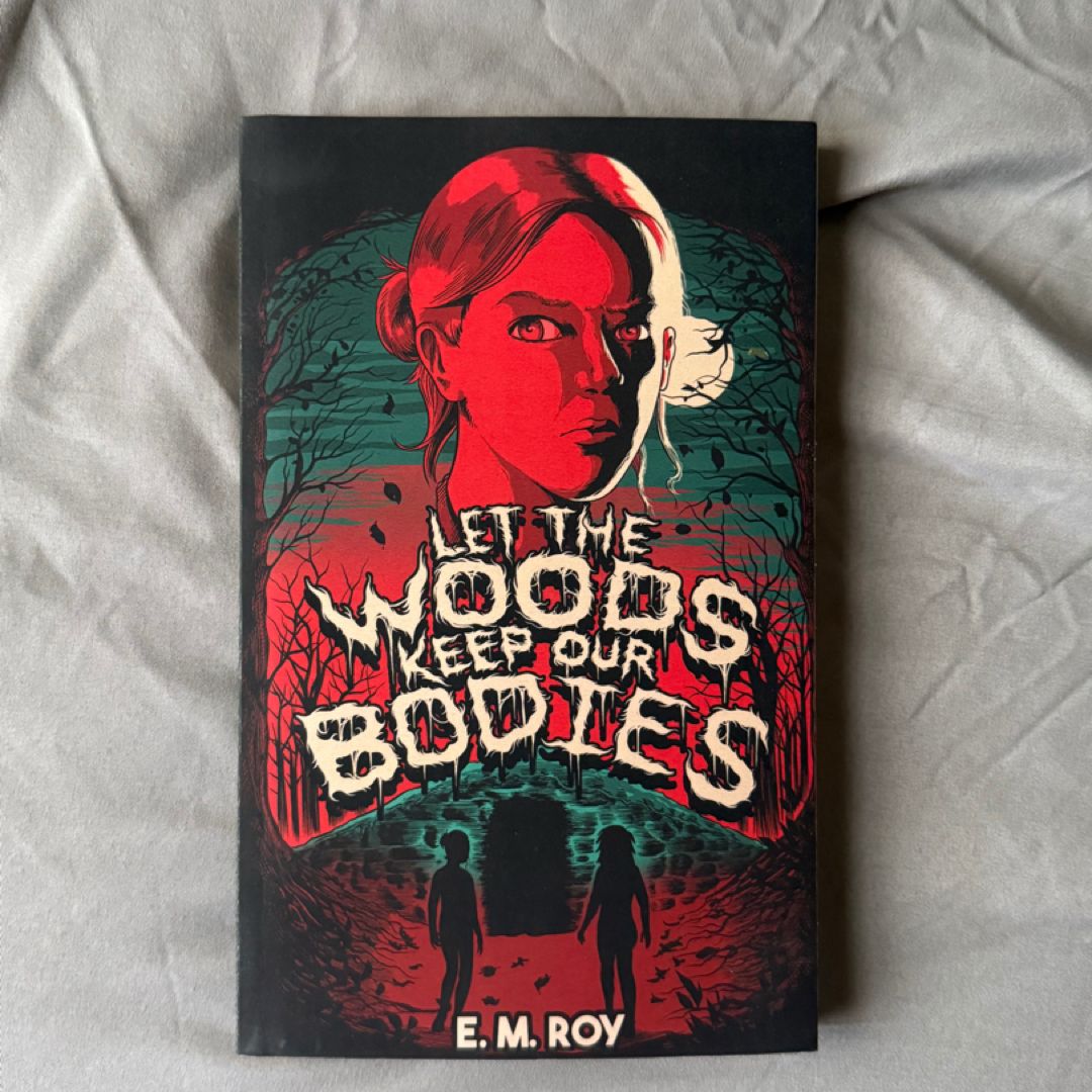 Let the Woods Keep Our Bodies