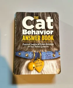 The Cat Behavior Answer Book