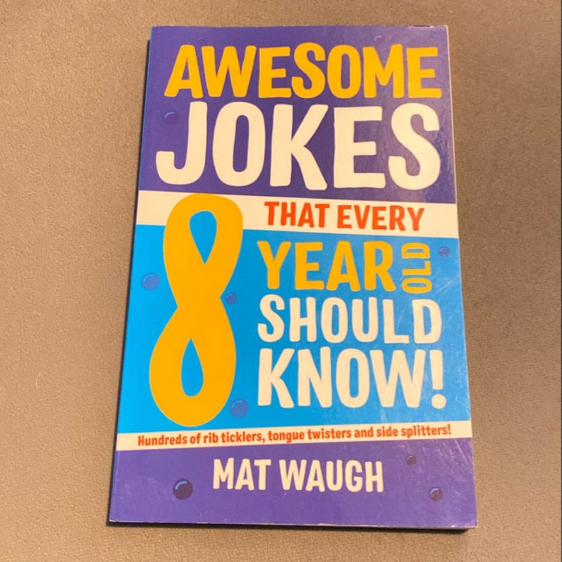 Awesome Jokes That Every 8 Year Old Should Know!