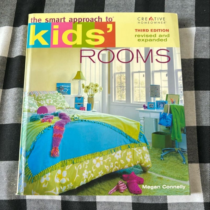 The Smart Approach to® Kids' Rooms, 3rd Edition