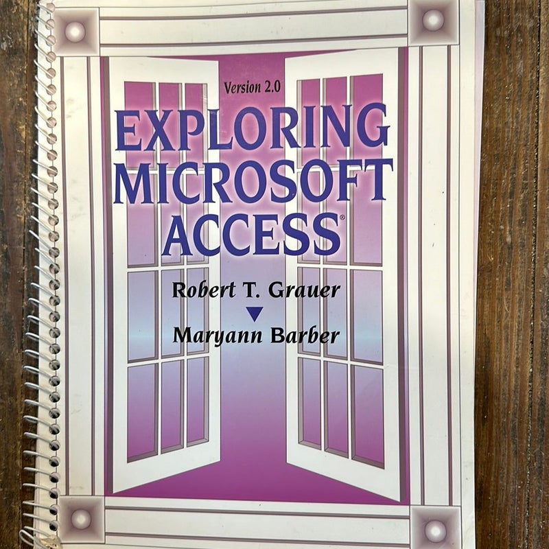 Exploring Access for Windows 2.0