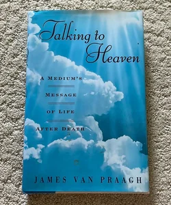 Talking to Heaven