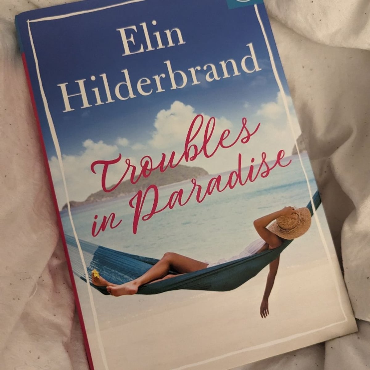 Troubles in Paradise by Elin Hilderbrand, Hardcover Pangobooks
