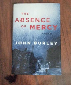 The Absence of Mercy 