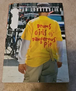 Drums, Girls and Dangerous Pie *