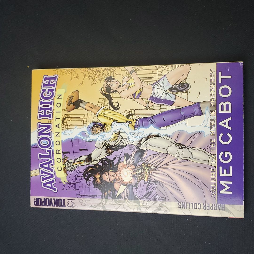 Avalon High: Coronation #1: The Merlin Prophecy