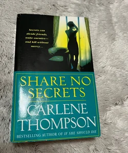 Share No Secrets
