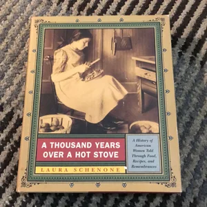 A Thousand Years over a Hot Stove