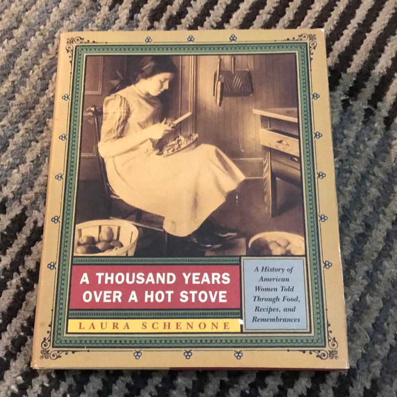 First edition , first printing  * A Thousand Years over a Hot Stove