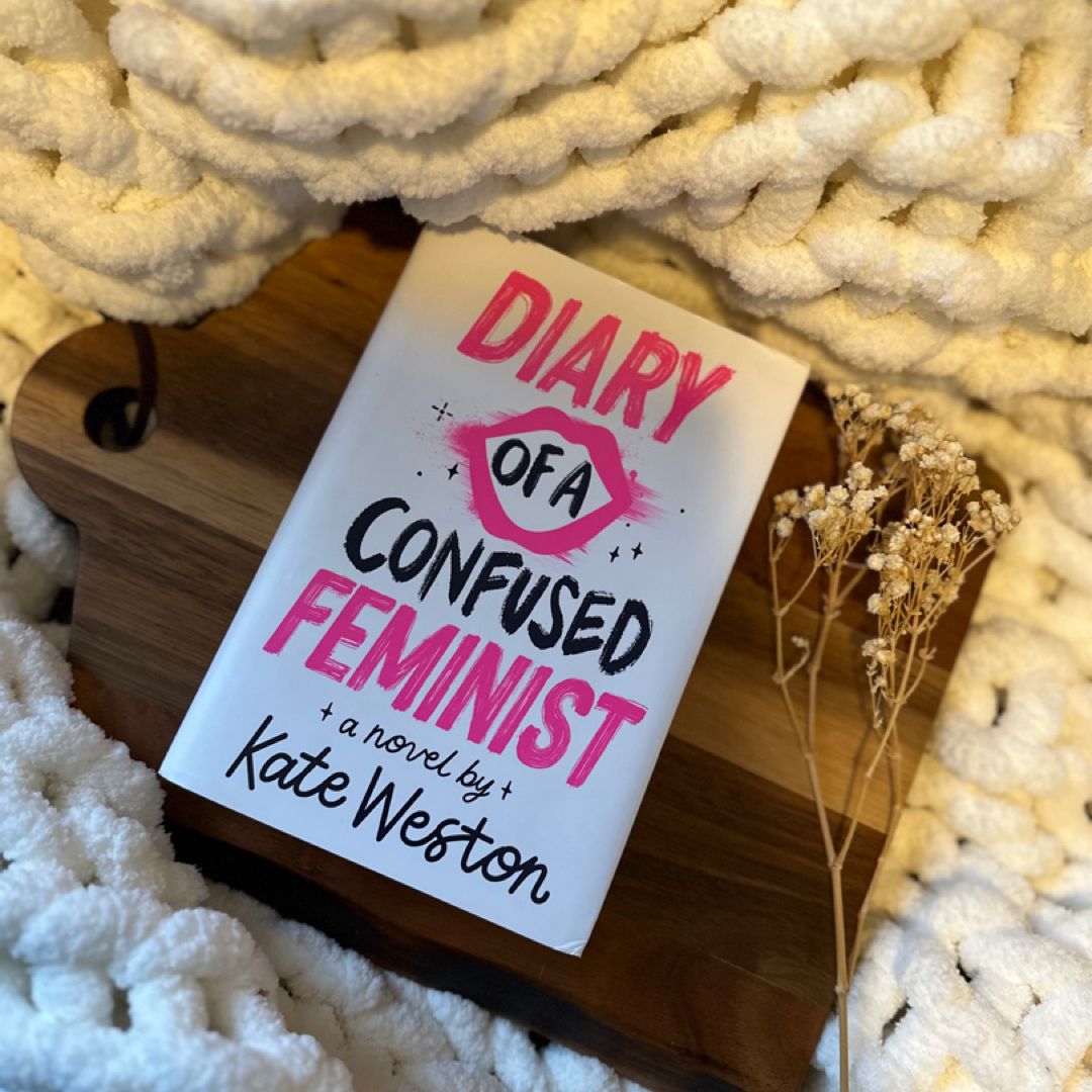 Diary of a Confused Feminist