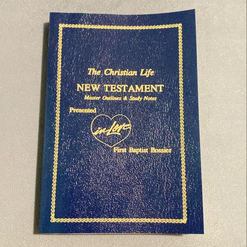 The Christian Life New Testament 