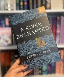 A River Enchanted (BOTM version)