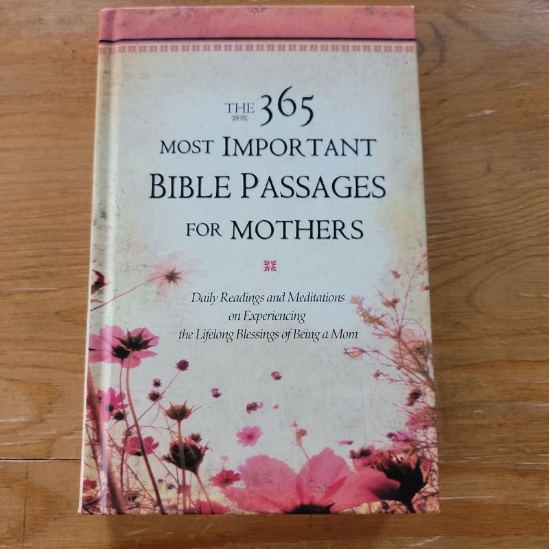 The 365 Most Important Bible Passages for Mothers